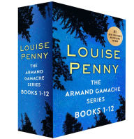 Title: The Armand Gamache Series, Books 1-12, Author: Louise Penny