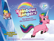 Free uk audio book download Rainbow Rangers: The Quest for the Confetti Crystal PDF FB2 PDB English version