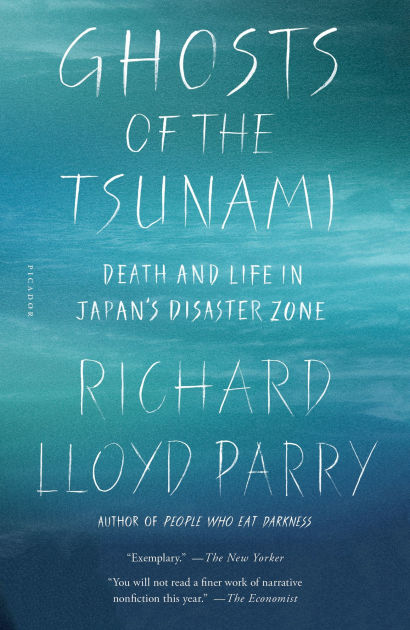 Ghosts of the Tsunami: Death and Life in Japan's Disaster