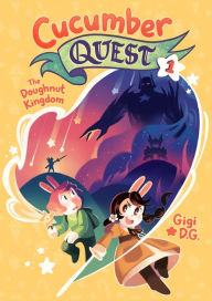 The Doughnut Kingdom (Cucumber Quest Series #1)