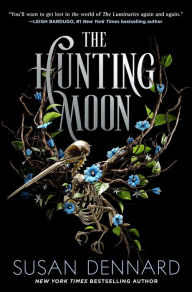Title: The Hunting Moon, Author: Susan Dennard