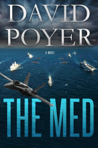 Title: The Med: A Dan Lenson Novel, Author: David Poyer