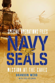 Title: Navy SEALs: Mission at the Caves, Author: Brandon Webb