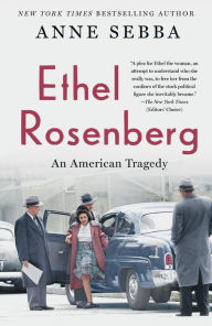 Title: Ethel Rosenberg: An American Tragedy, Author: Anne Sebba