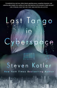 Title: Last Tango in Cyberspace, Author: Steven Kotler