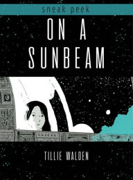 Title: On a Sunbeam Sneak Peek, Author: Tillie Walden