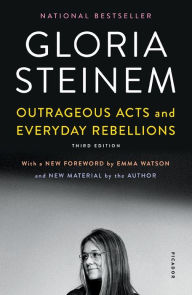 Title: Outrageous Acts and Everyday Rebellions: Third Edition, Author: Gloria Steinem