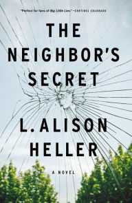 Title: The Neighbor's Secret, Author: L. Alison Heller