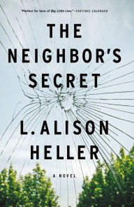Title: The Neighbor's Secret, Author: L. Alison Heller