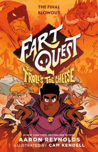 Title: Fart Quest: The Troll's Toe Cheese, Author: Aaron Reynolds