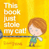 Title: This book just stole my cat!, Author: Richard Byrne