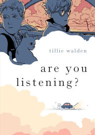 Rapidshare free books download Are You Listening? 9781250207562  by Tillie Walden (English Edition)