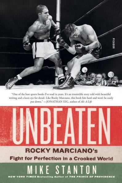 Unbeaten: Rocky Marciano's Fight for Perfection in a Crooked World