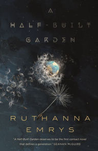 Title: A Half-Built Garden, Author: Ruthanna Emrys