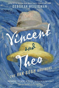 Title: Vincent and Theo: The Van Gogh Brothers, Author: Deborah Heiligman