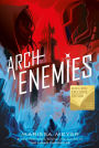 Archenemies (B&N Exclusive Edition) (Renegades Series #2)