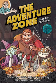 Title: Here There Be Gerblins (The Adventure Zone Series #1), Author: Clint McElroy