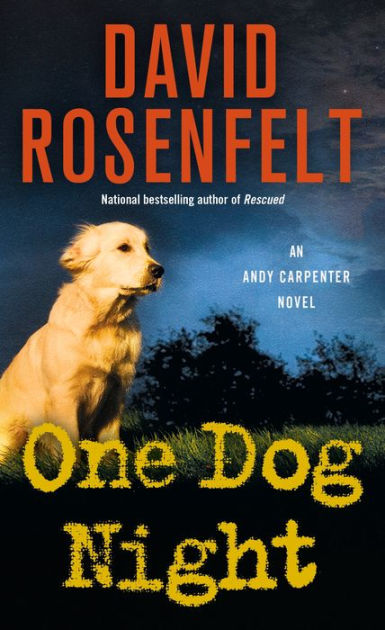One Dog Night (Andy Carpenter Series #9) by David Rosenfelt | NOOK Book