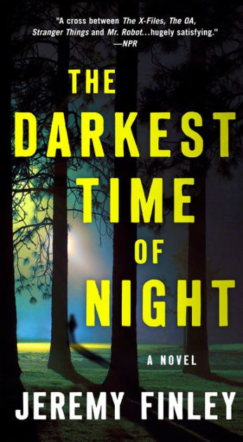 The Darkest Time Of Night A Novel By Jeremy Finley Hardcover