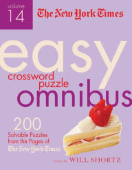 Title: The New York Times Easy Crossword Puzzle Omnibus Volume 14: 200 Solvable Puzzles from the Pages of The New York Times, Author: The New York Times