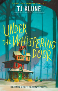 Under the Whispering Door (B&N Speculative Fiction Book of the Year)