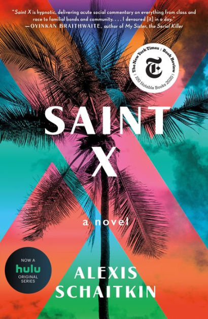 Saint X: A Novel by Alexis Schaitkin, Paperback | Barnes & Noble®