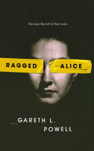 Title: Ragged Alice, Author: Gareth L. Powell