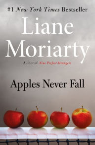 Title: Apples Never Fall, Author: Liane Moriarty
