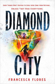 E book free downloads Diamond City: A Novel iBook (English literature) by Francesca Flores