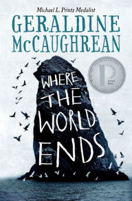 Title: Where the World Ends, Author: Geraldine McCaughrean