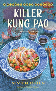 Title: Killer Kung Pao (Noodle Shop Mystery #6), Author: Vivien Chien