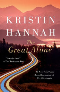 Title: The Great Alone, Author: Kristin Hannah