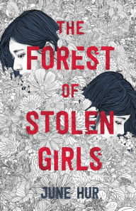 Title: The Forest of Stolen Girls, Author: June Hur