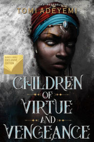 Book database download Children of Virtue and Vengeance CHM MOBI ePub 9781250230362 by Tomi Adeyemi