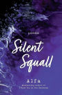 Silent Squall: Revised and Expanded Edition: Poems