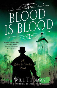 Title: Blood Is Blood (Barker & Llewelyn Series #10), Author: Will Thomas