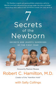 Google book downloaders 7 Secrets of the Newborn: Secrets and (Happy) Surprises of the First Year (English Edition) 9781250235855 by Robert C. Hamilton, Sally Collings