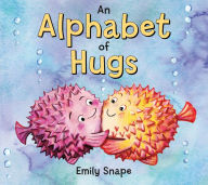 Title: An Alphabet of Hugs, Author: Emily Snape