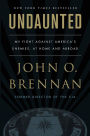 Undaunted: My Fight Against America's Enemies, At Home and Abroad