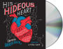 His Hideous Heart: 13 of Edgar Allan Poe's Most Unsettling Tales Reimagined