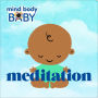 Meditation (Mind Body Baby Series)