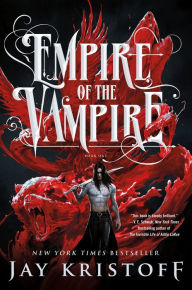 Title: Empire of the Vampire, Author: Jay Kristoff