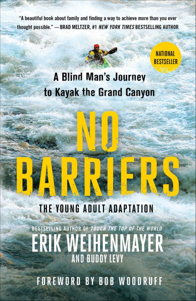 No Barriers: A Blind Man's Journey to Kayak the Grand Canyon: The Young Adult Adaptation