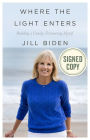 Where the Light Enters: Building a Family, Discovering Myself (Signed Book)