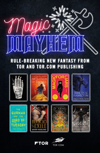 Magic & Mayhem Sampler: Rule-breaking new fantasy from Tor and Tor.com Publishing