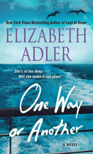 Title: One Way or Another: A Novel, Author: Elizabeth Adler