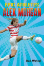 Alex Morgan (Epic Athletes Series #2)