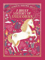 A Brief History of Unicorns (The Magical Unicorn Society Series #2)