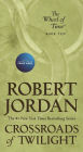 Crossroads of Twilight (The Wheel of Time Series #10)