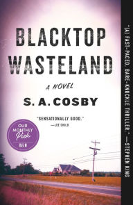 Title: Blacktop Wasteland, Author: S. A. Cosby